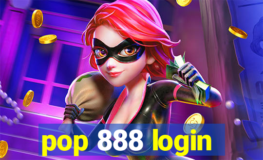 pop 888 login